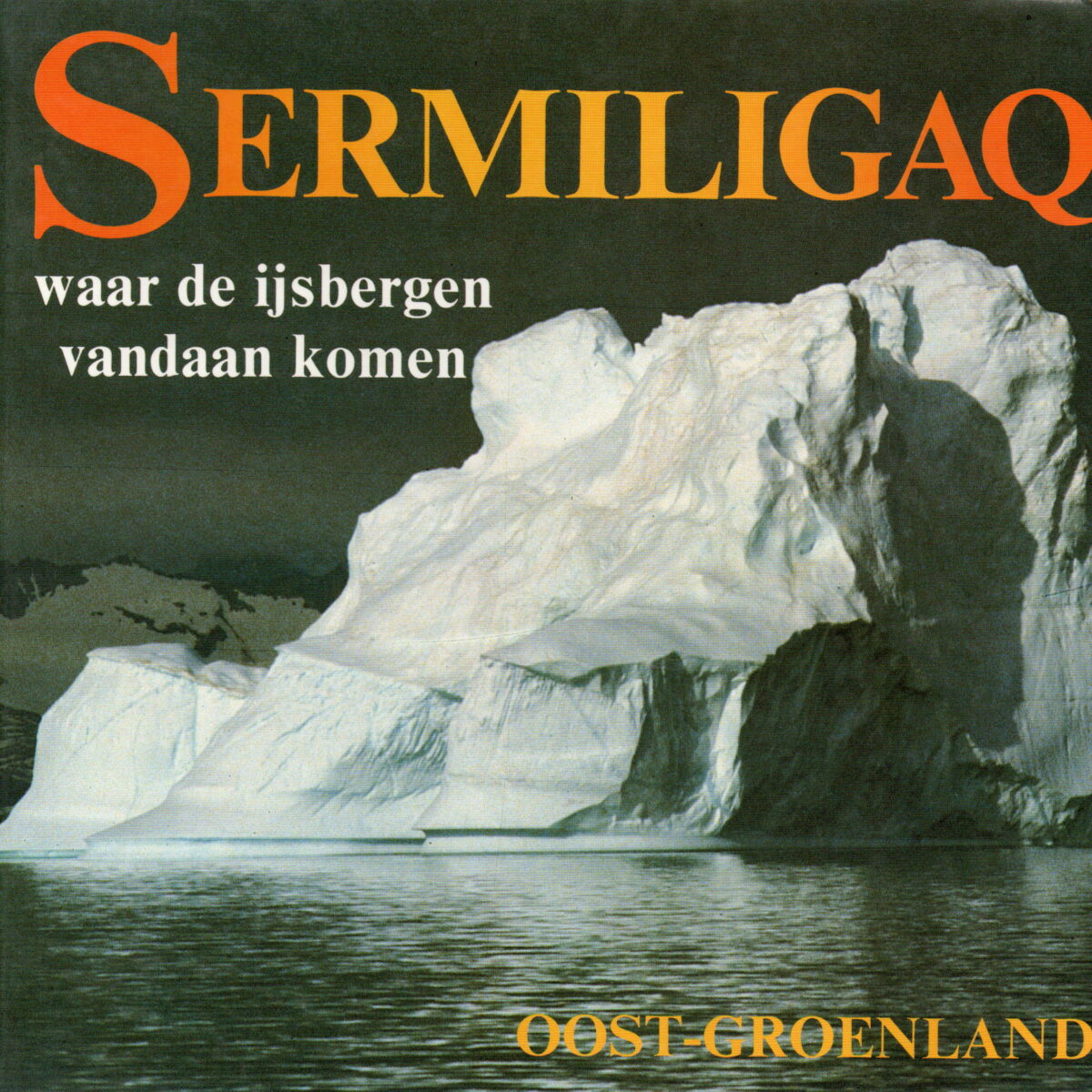 Sermiligaq - Waar de ijsbergen vandaan komen - Oost-Groenland -