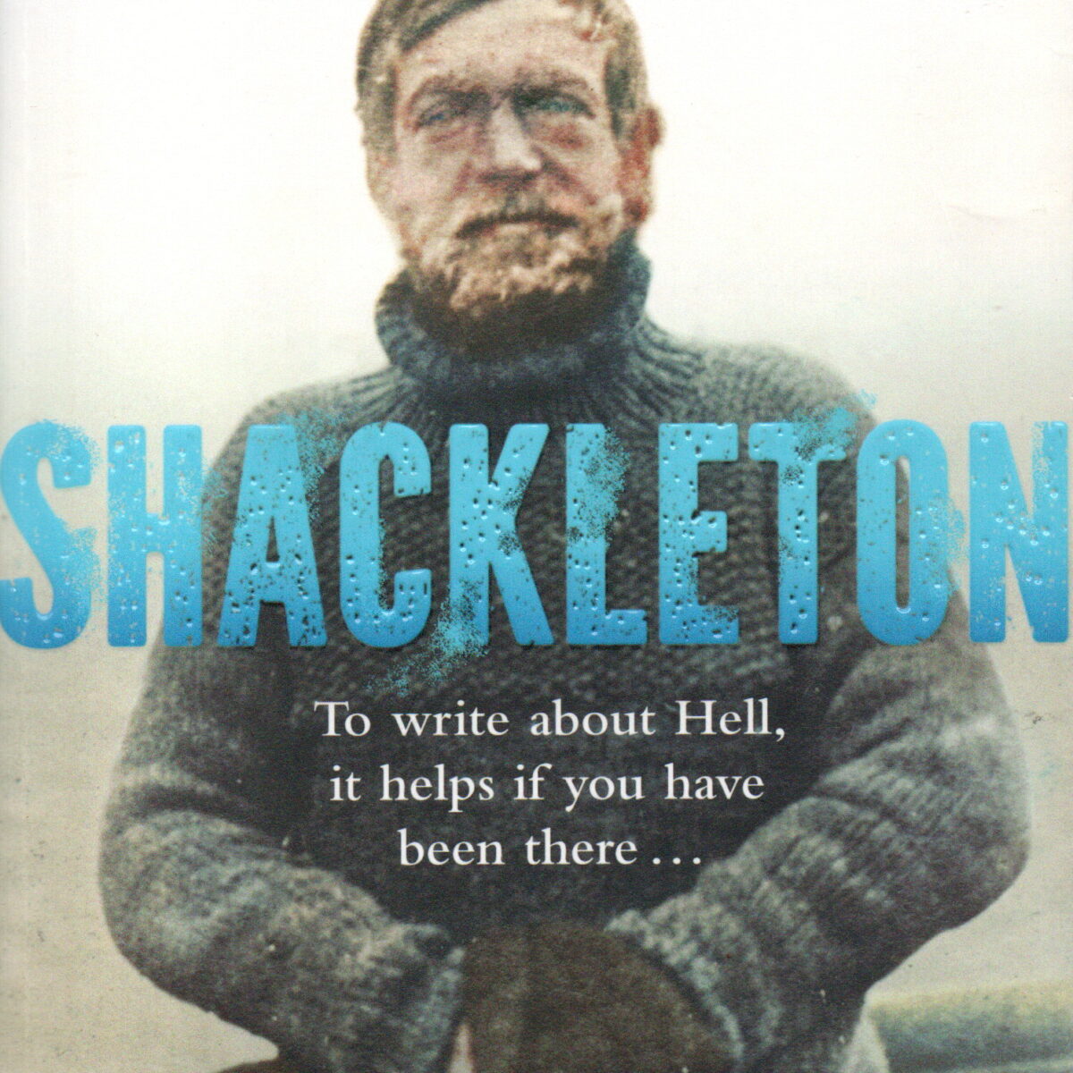Shackleton - A Biography -