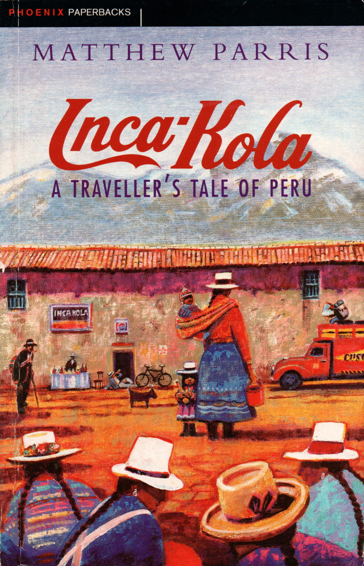 Inca-Kola - A Traveller's Tale of Peru -