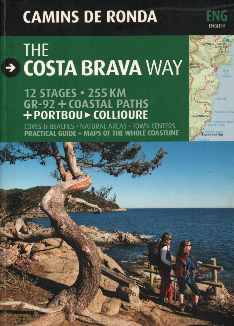 Camins de Ronda - The Costa Brava Way - 12 stages, 255 km, GR-92 + Coastal Paths - Portbou-Collioure -
