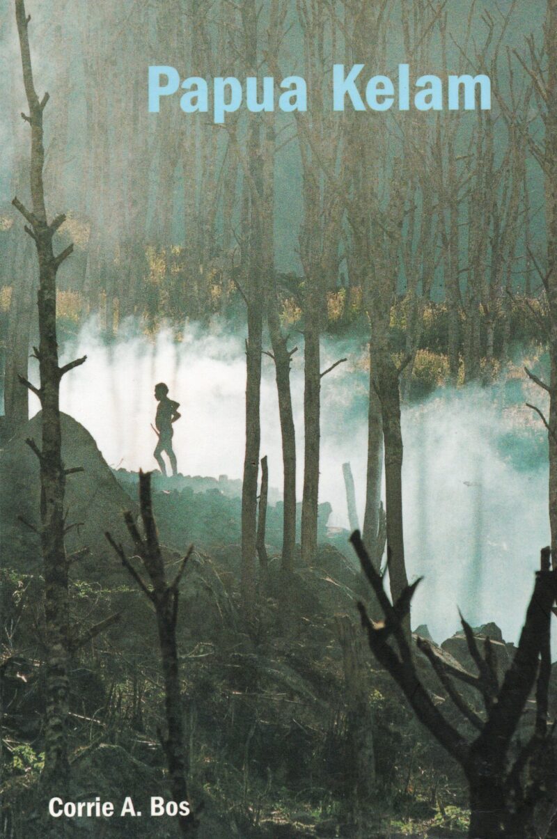 Papua Kelam - een reisverslag -