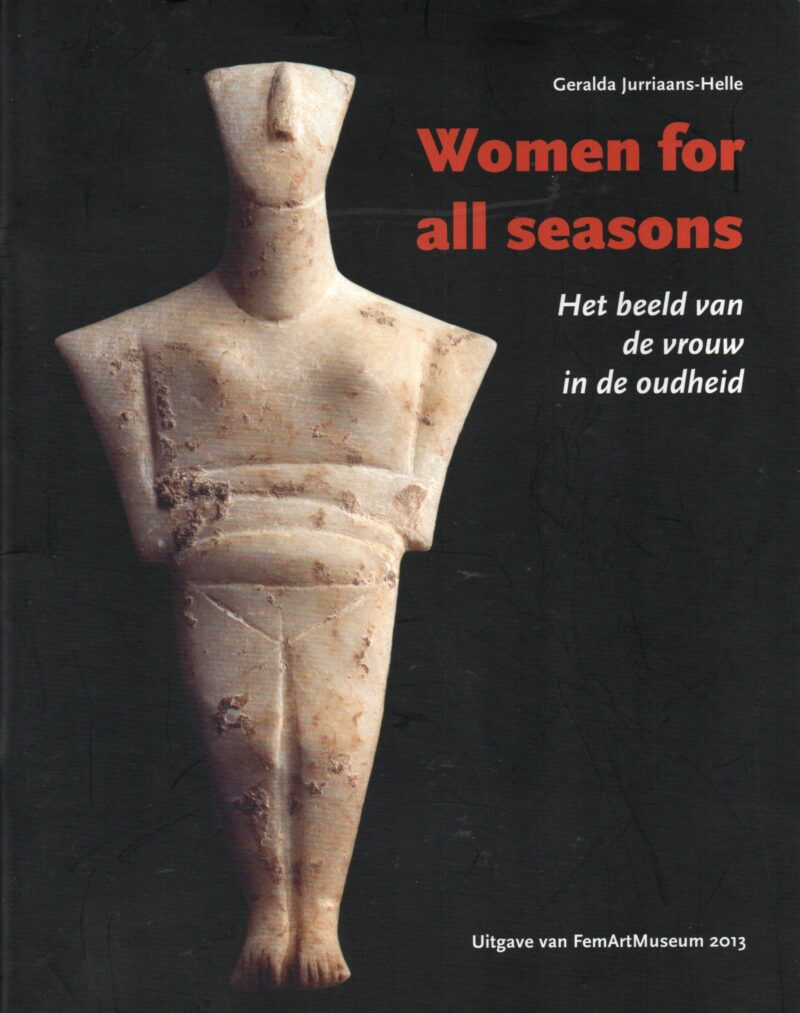 Women for all seasons - Het beeld van de vrouw in de oudheid -