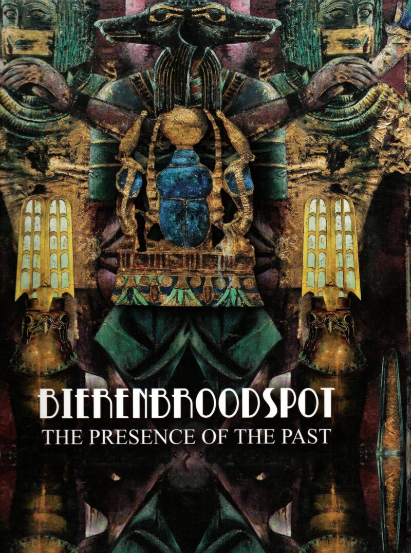 Bierenbroodspot - The Presence of the Past -