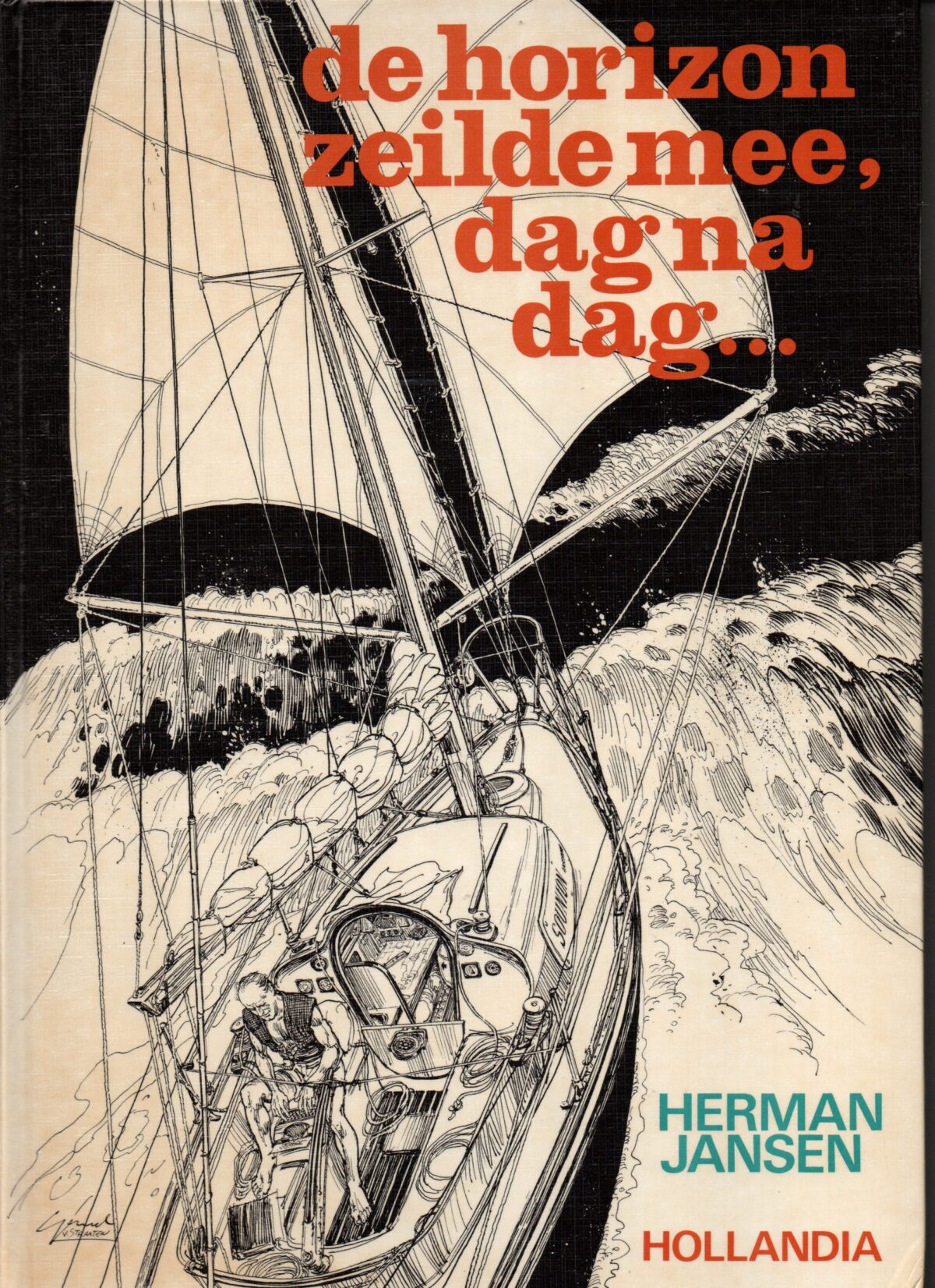 De horizon zeilde mee, dag na dag ...