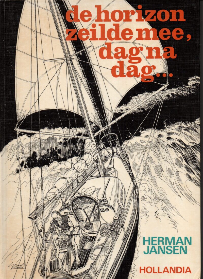 De horizon zeilde mee, dag na dag ...