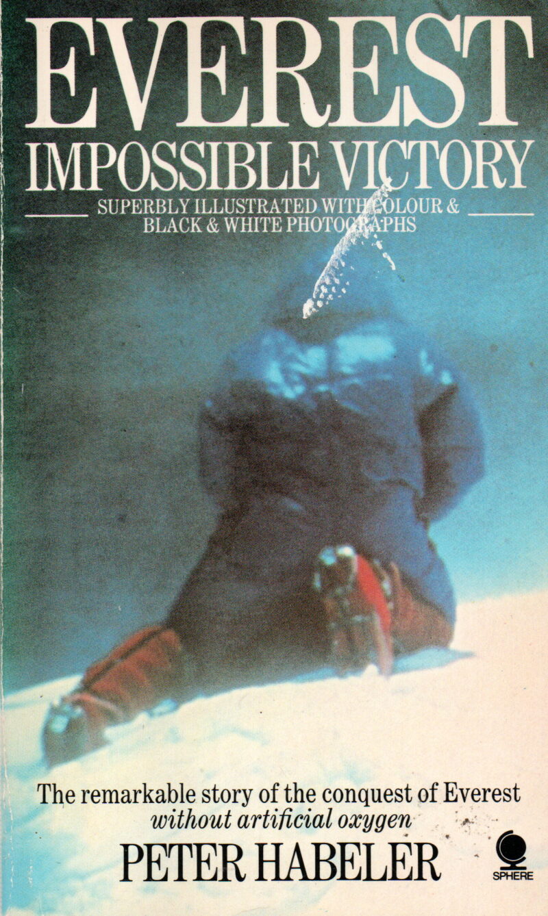 Everest - impossible victory - The remarkable story of the conquest of Everest -