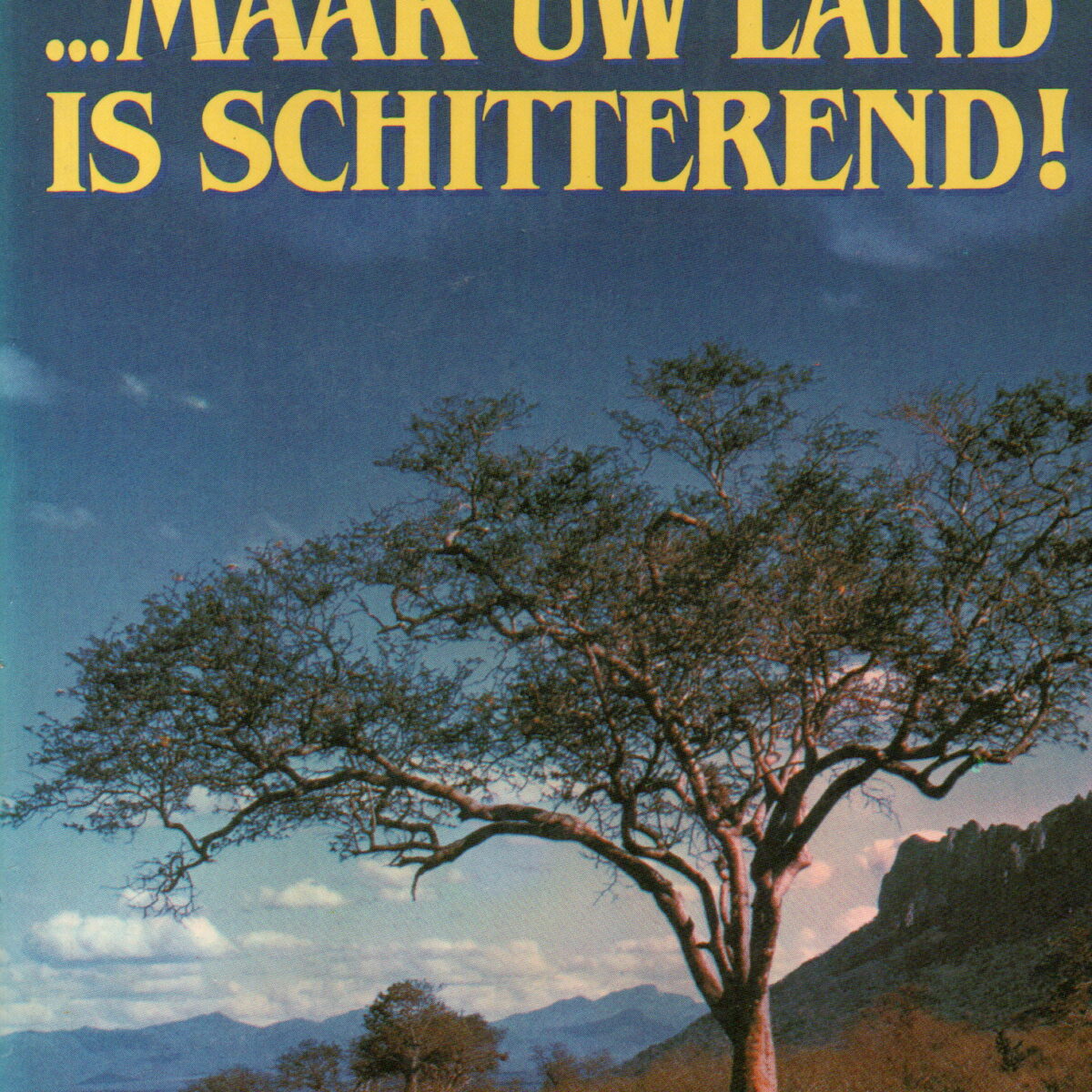 ... Maar uw land is schitterend!
