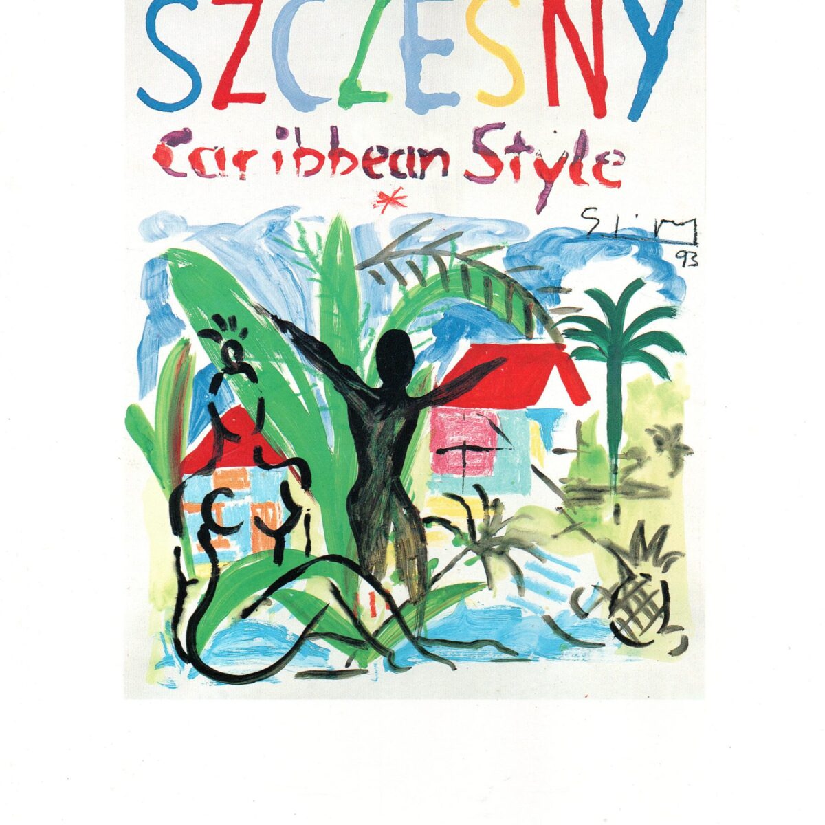 Szczesny - Caribbean Style - Bilder und Papierarbeiten 1990-1993 -