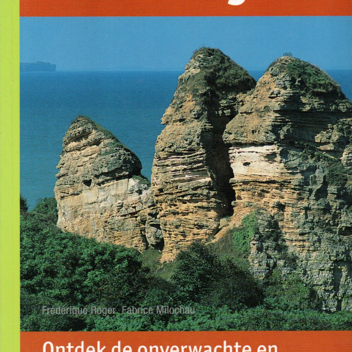 Natuurreisgids Frankrijk - Ontdek de onverwachte en bijzondere natuur van Frankrijk -