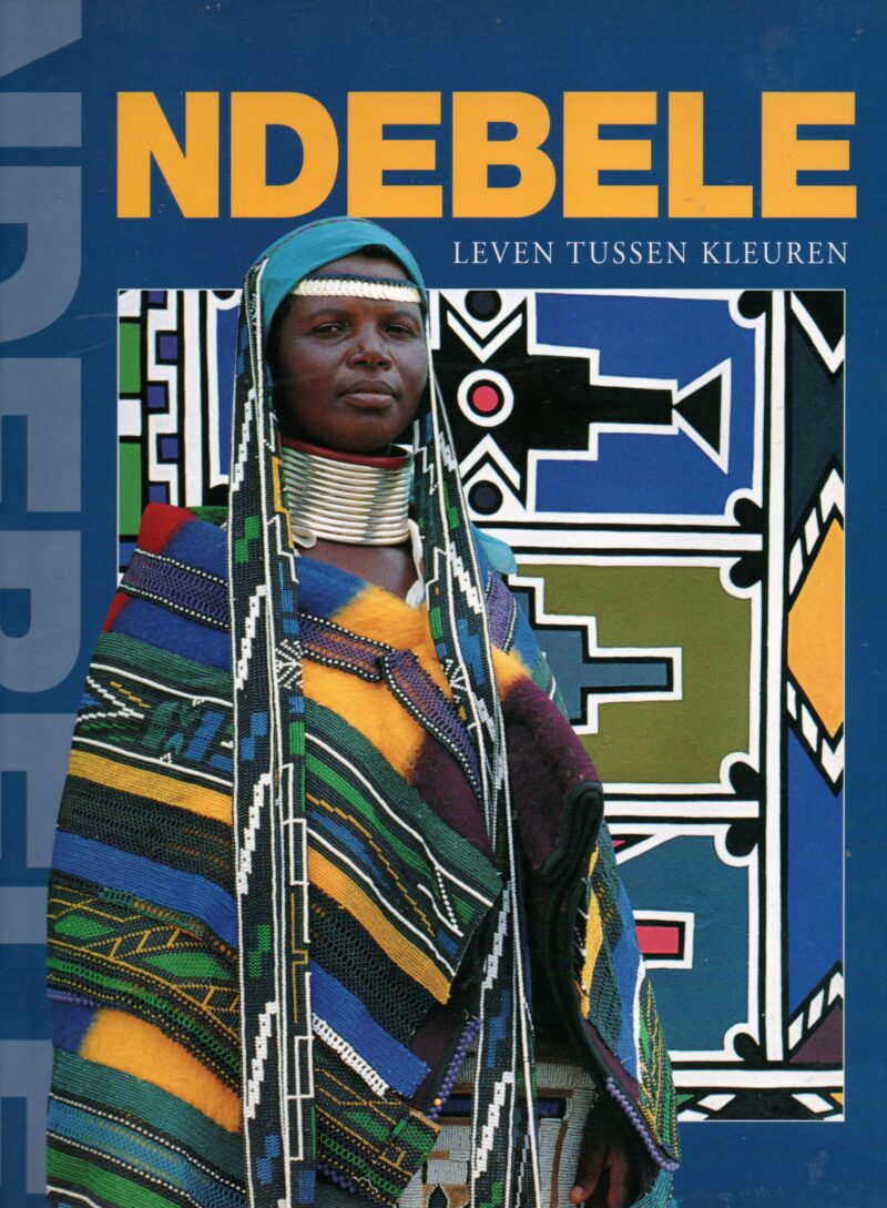 Ndebele - Leven tussen kleuren -