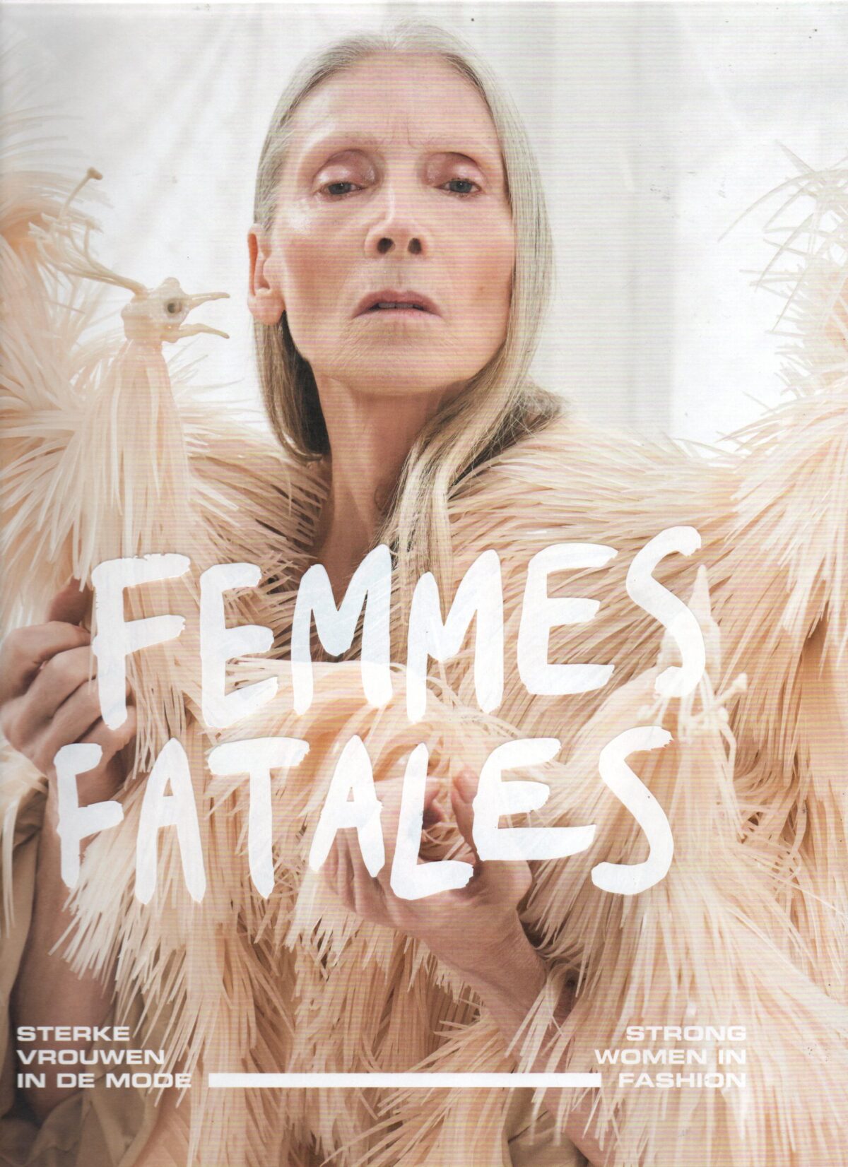 Femmes Fatales - Sterke vrouwen in de mode - Strong Women in Fashion -