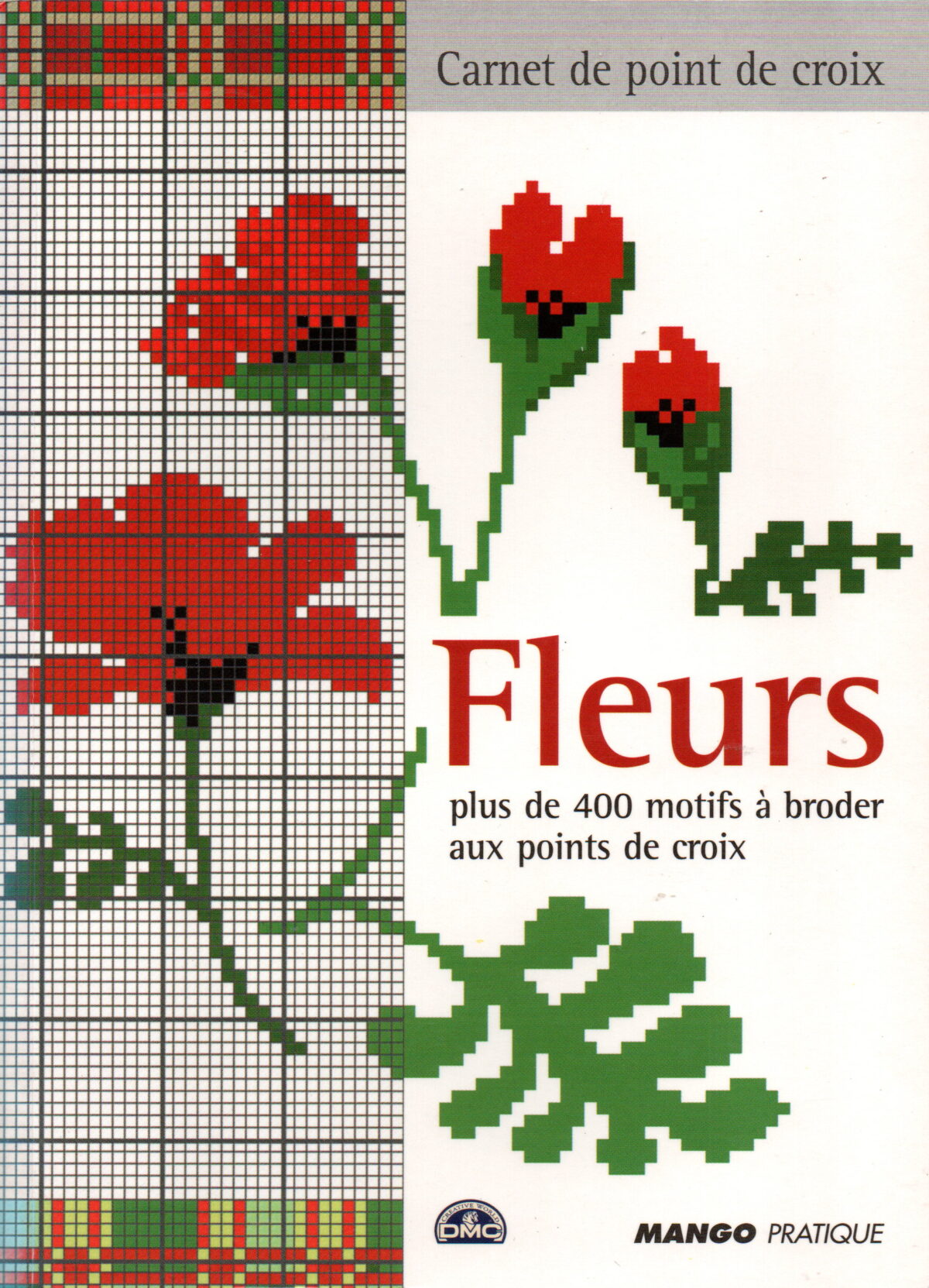 Fleurs - plus de 400 motifs à broder aux points de croix -