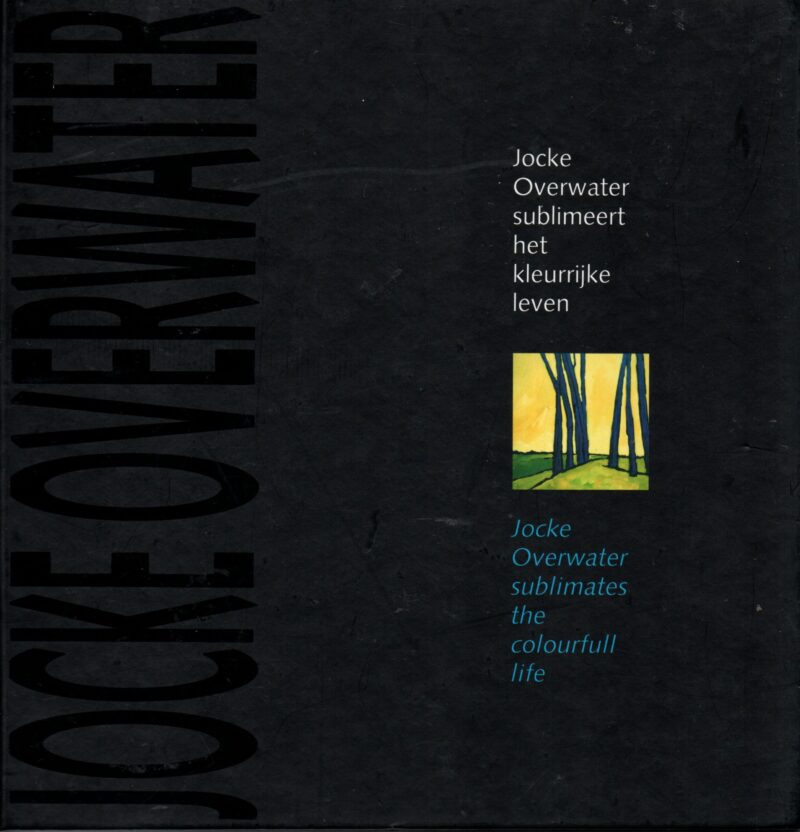 Jocke Overwater sublimeert het kleurrijke leven - Jocke Overwater sublimates the colour life -