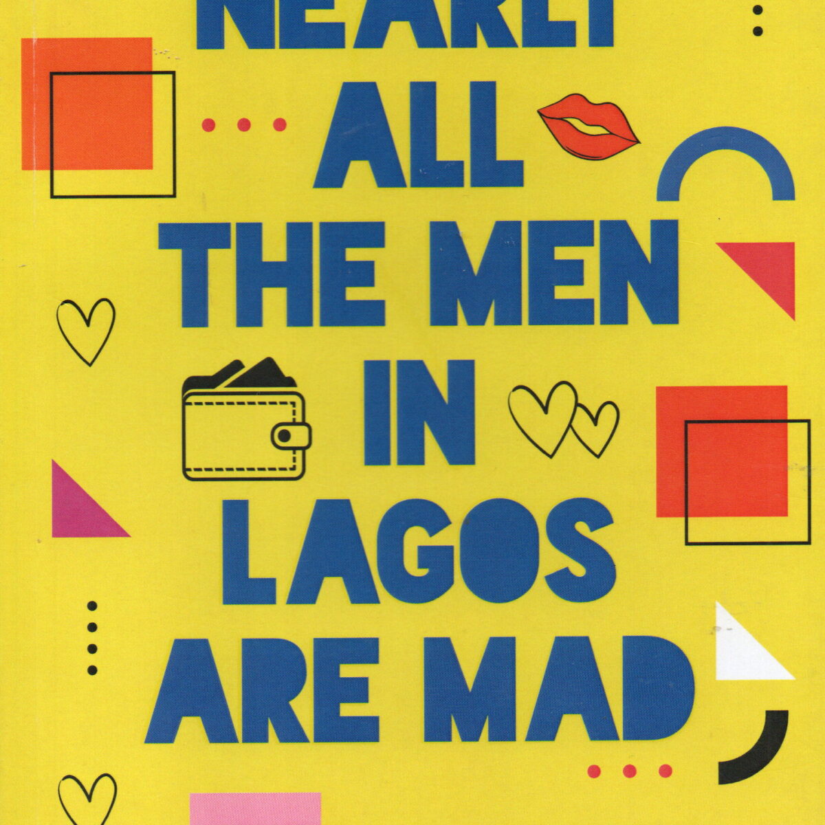 Nearly all the men in Lagos are mad - Short stories -