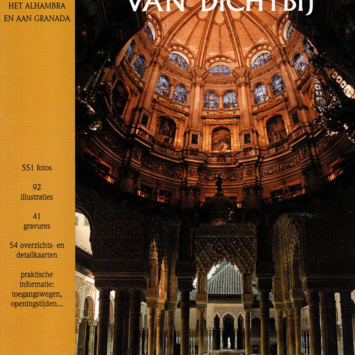 Het Alhambra en Granada van dichtbij - Geïllustreerde gids voor het bezoek aan het Alhambra en aan Granada -