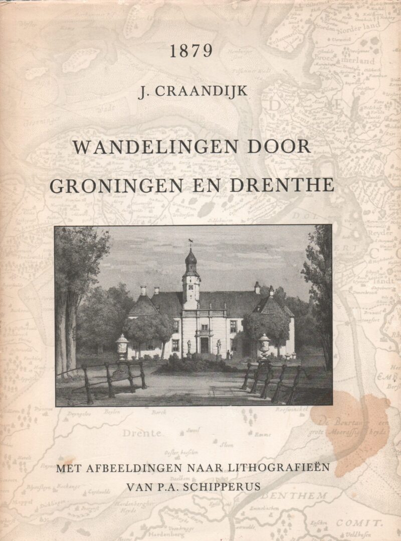 Wandelingen door Groningen en Drenthe - 1879 -