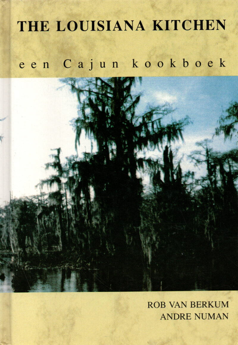 The Louisiana kitchen - een Cajun kookboek -