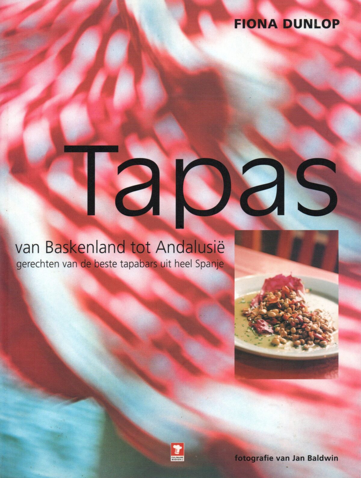 Tapas - van Baskenland tot Andalusië - gerechten van de beste tapabars uit heel Spanje -