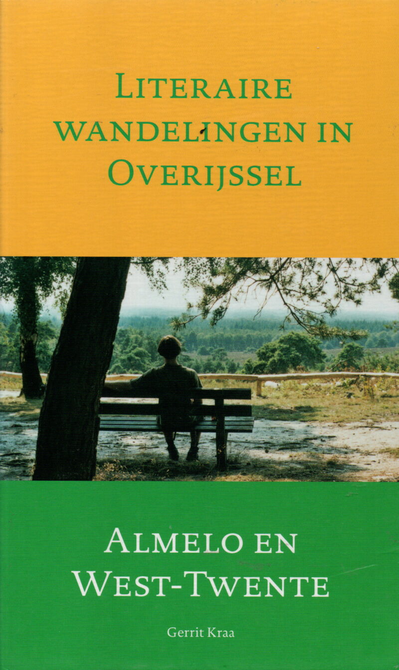 Almelo en West-Twente - Literaire wandelingen in Overijssel -