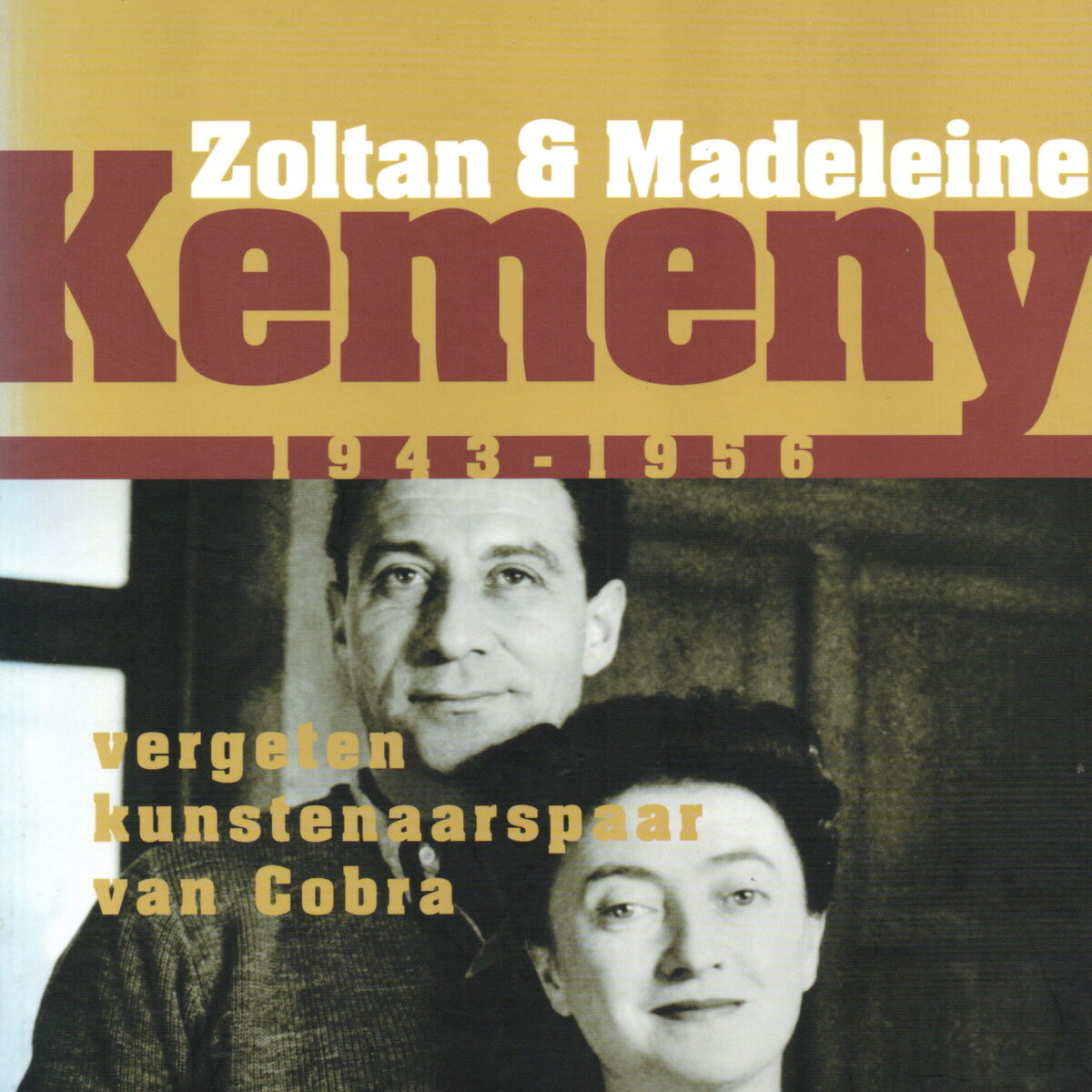 Zoltan & Madeleine Kemeny 1943-1956 - vergeten kunstenaarspaar van Cobra -