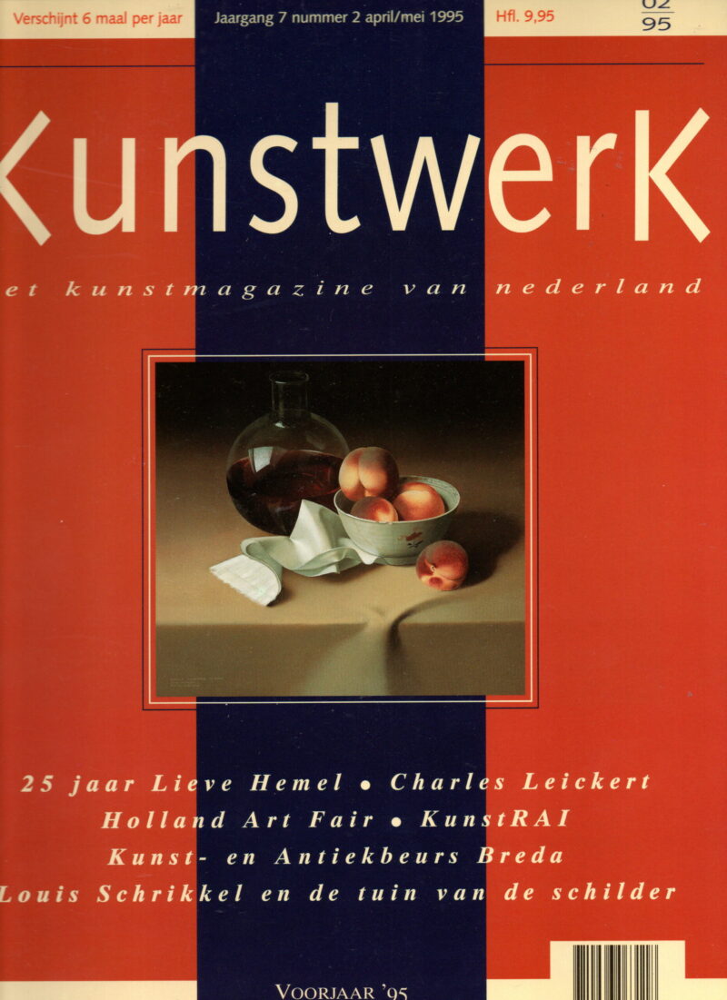 Kunstwerk - 25 jaar Lieve Hemel, Charles Leickert, Holland Art Fair, KunstRAI, Kunst-en Antiekbeurs Breda, Louis Schrikkel en de tuin van de schilder -
