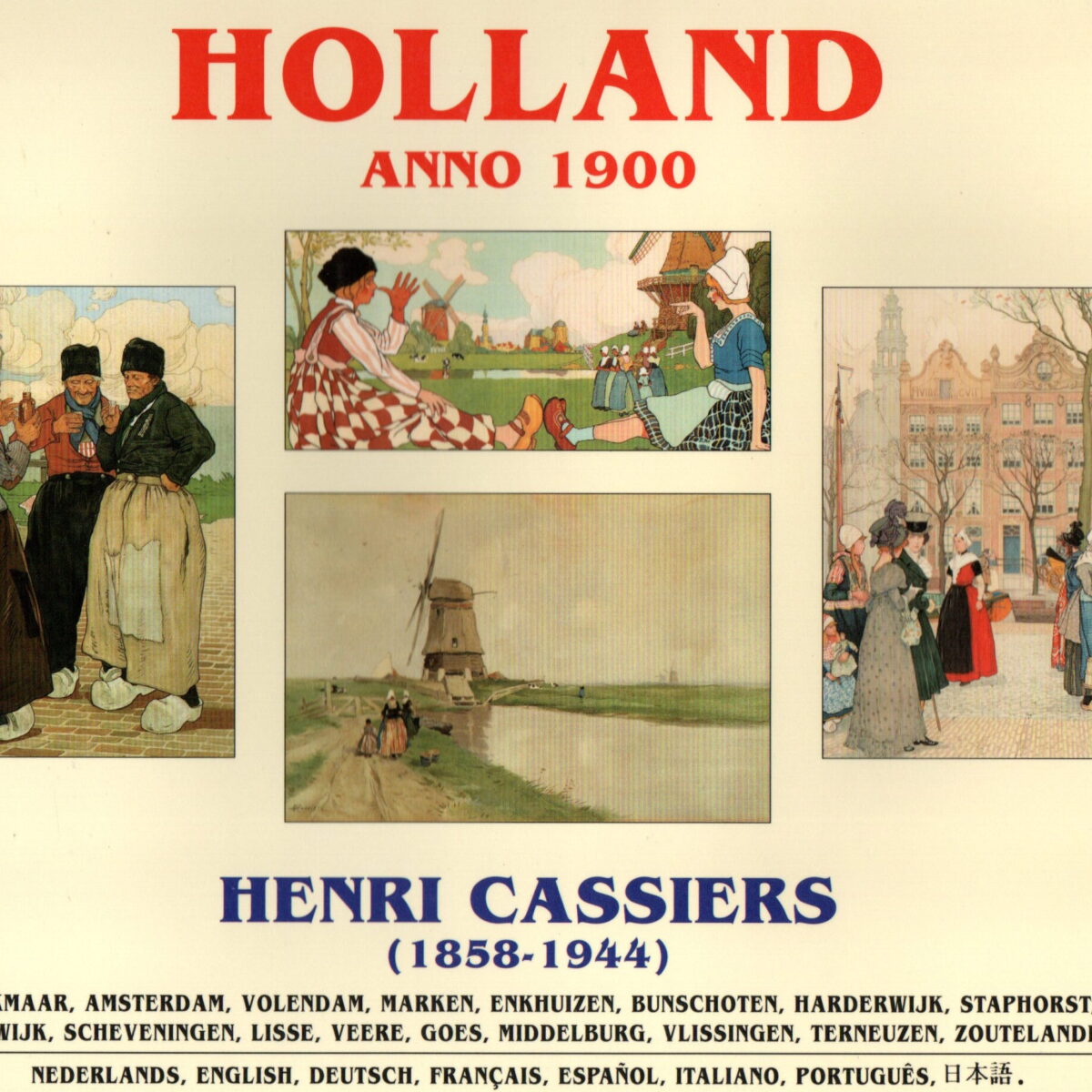 Holland anno 1990 - Henri Cassiers (1858-1944) -