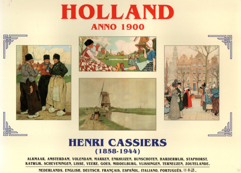 Holland anno 1990 - Henri Cassiers (1858-1944) -