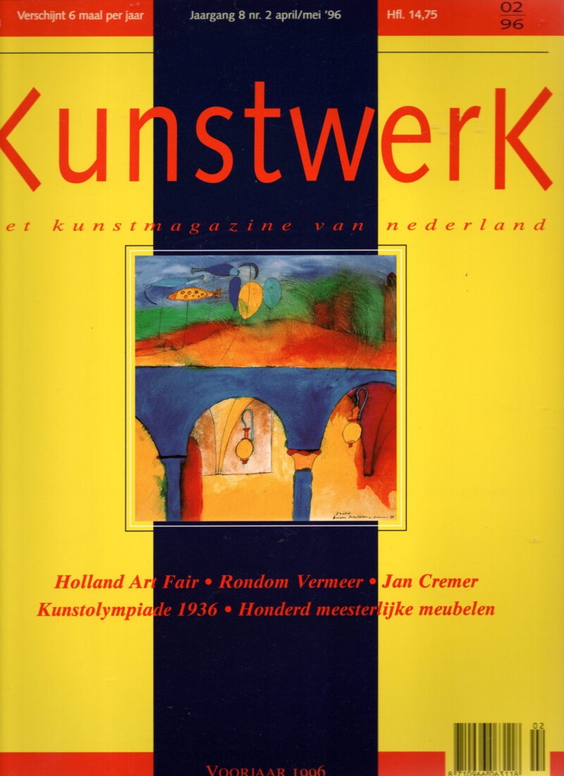 Kunstwerk - Holland Art Fair, Rondom Vermeer, Jan Cremer, Kunstolympiade 1936, Honderd meesterlijke meubelen -