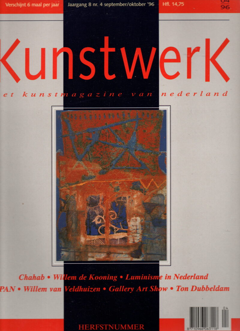 Kunstwerk - Chahab, Willem de Kooning, Luminisme in Nederland, PAN, Willem van Veldhuizen, Gallery Art Show, Ton Dubbeldam -