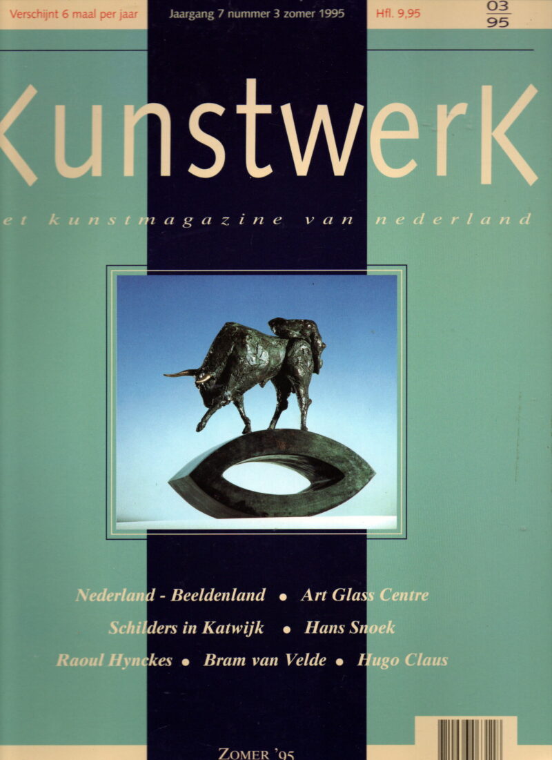 Kunstwerk - Nederland-Beeldenland, Art Glass Centre, Schilders in Katwijk, Hans Snoek, Raoul Hynckes, Bram van Velde, Hugo Claus -