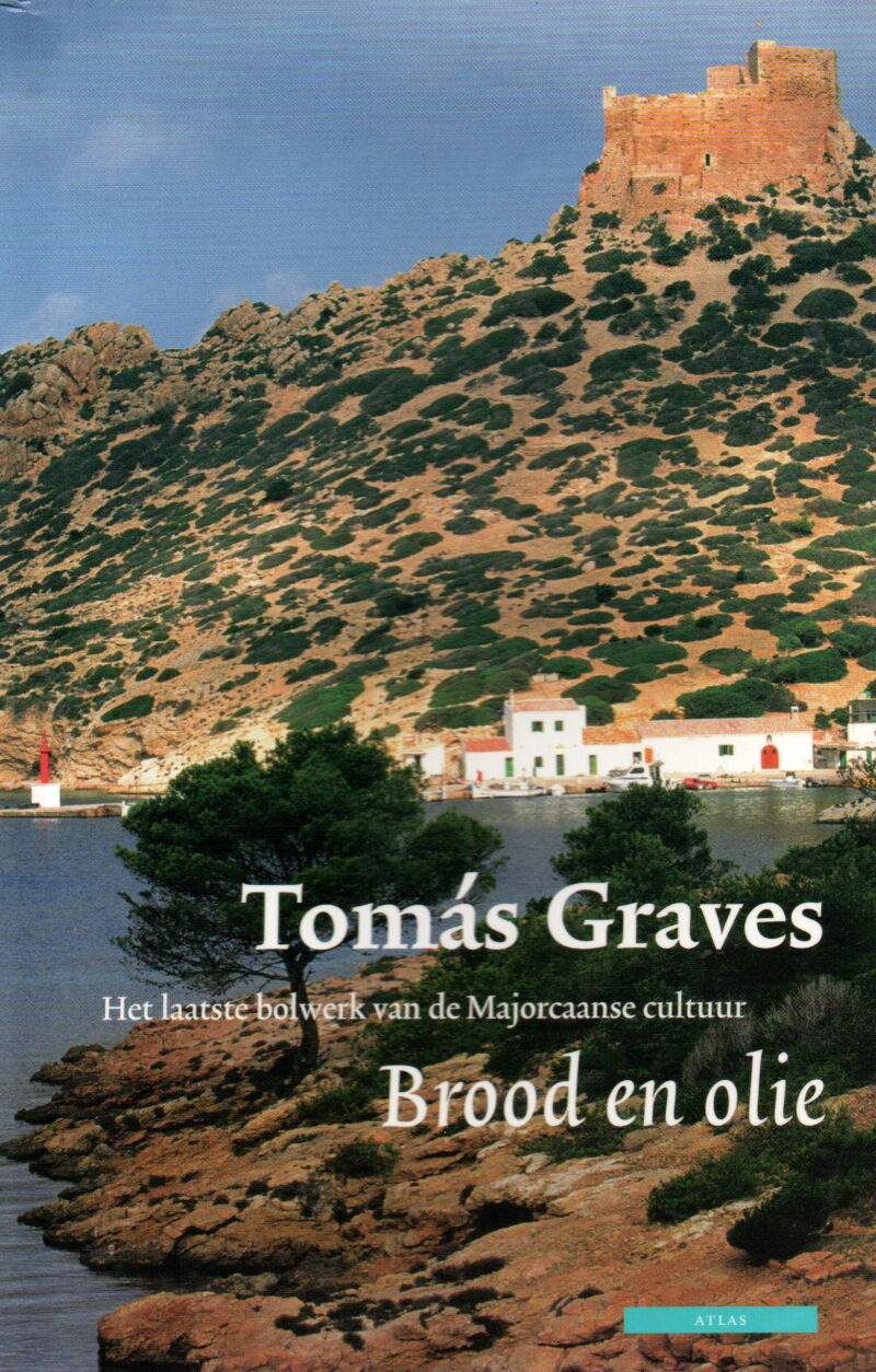 Brood en olie - Het laatste bolwerk van de Majorcaanse cultuur -