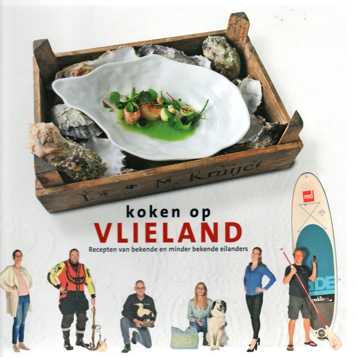 Koken op Vlieland - Recepten van bekende en minder bekende eilanders -