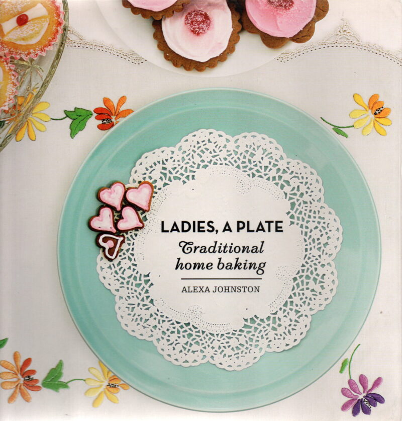 Ladies, a plate - Traditional home baking -