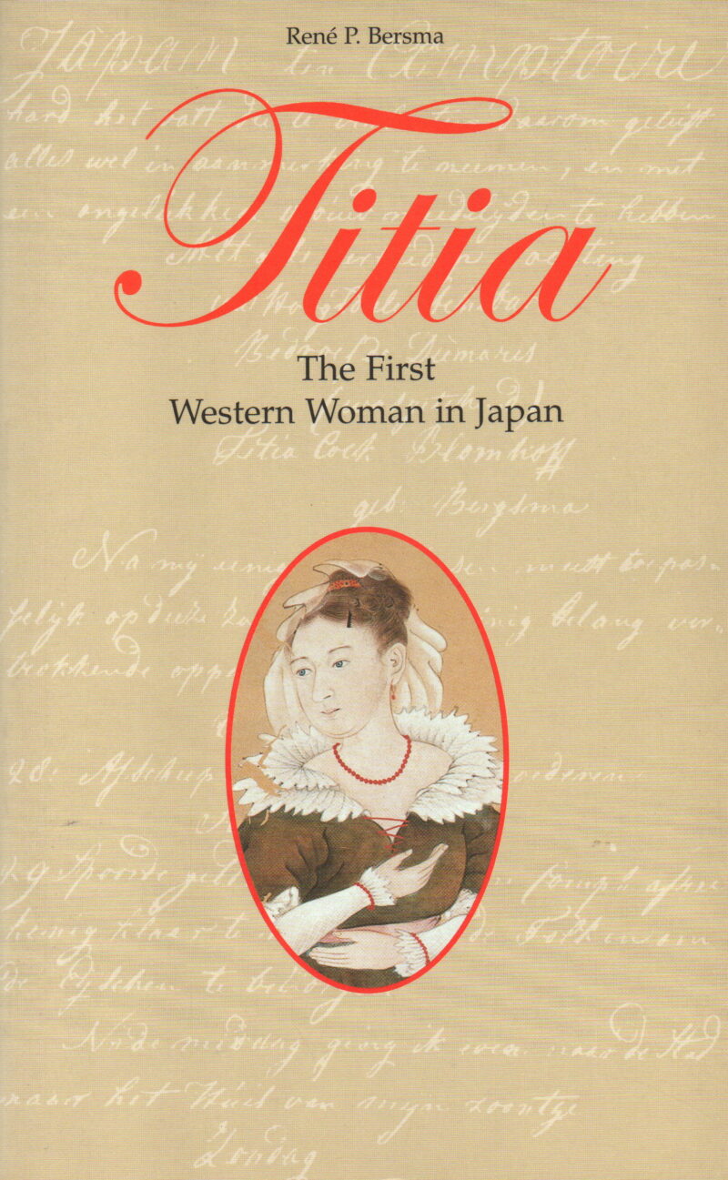 Titia - The First Western Woman in Japan -