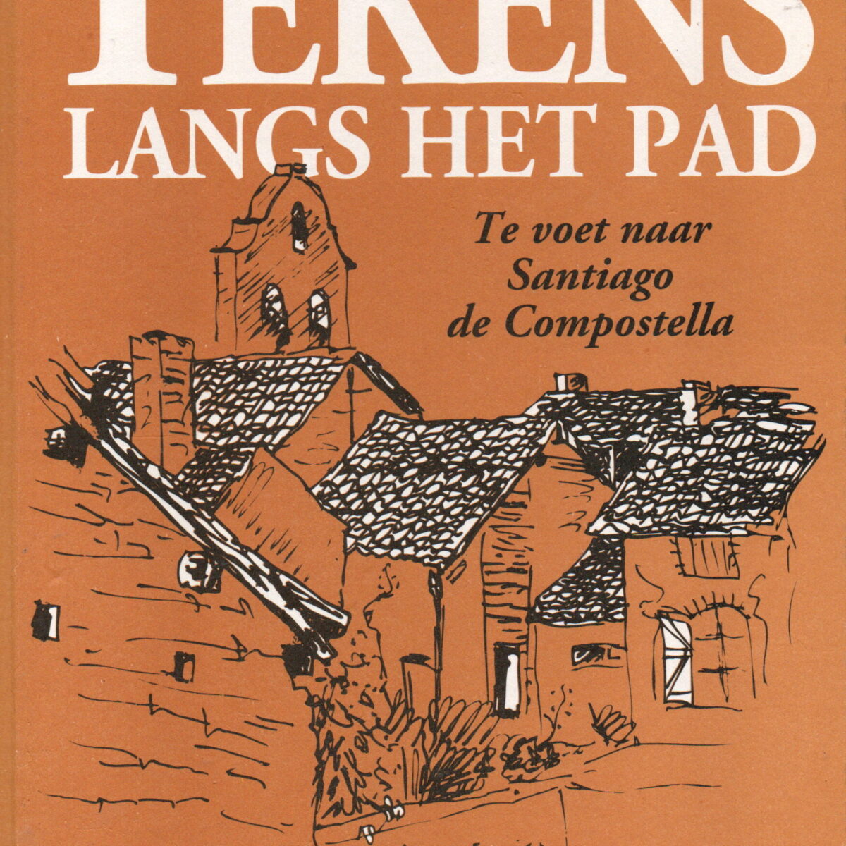 Tekens langs het pad - Te voet naar Santiago de Compostela -