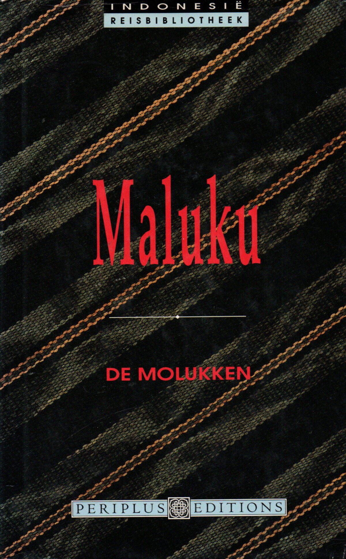 Maluku - De Molukken - Indonesië Reisbibliotheek -