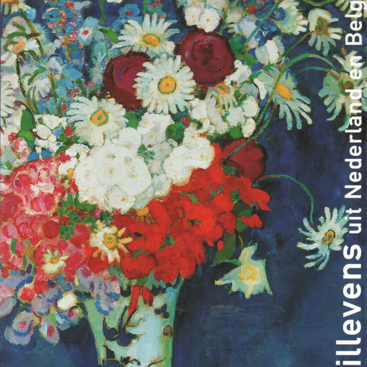 Bloemstillevens uit Nederland en België 1870-1940