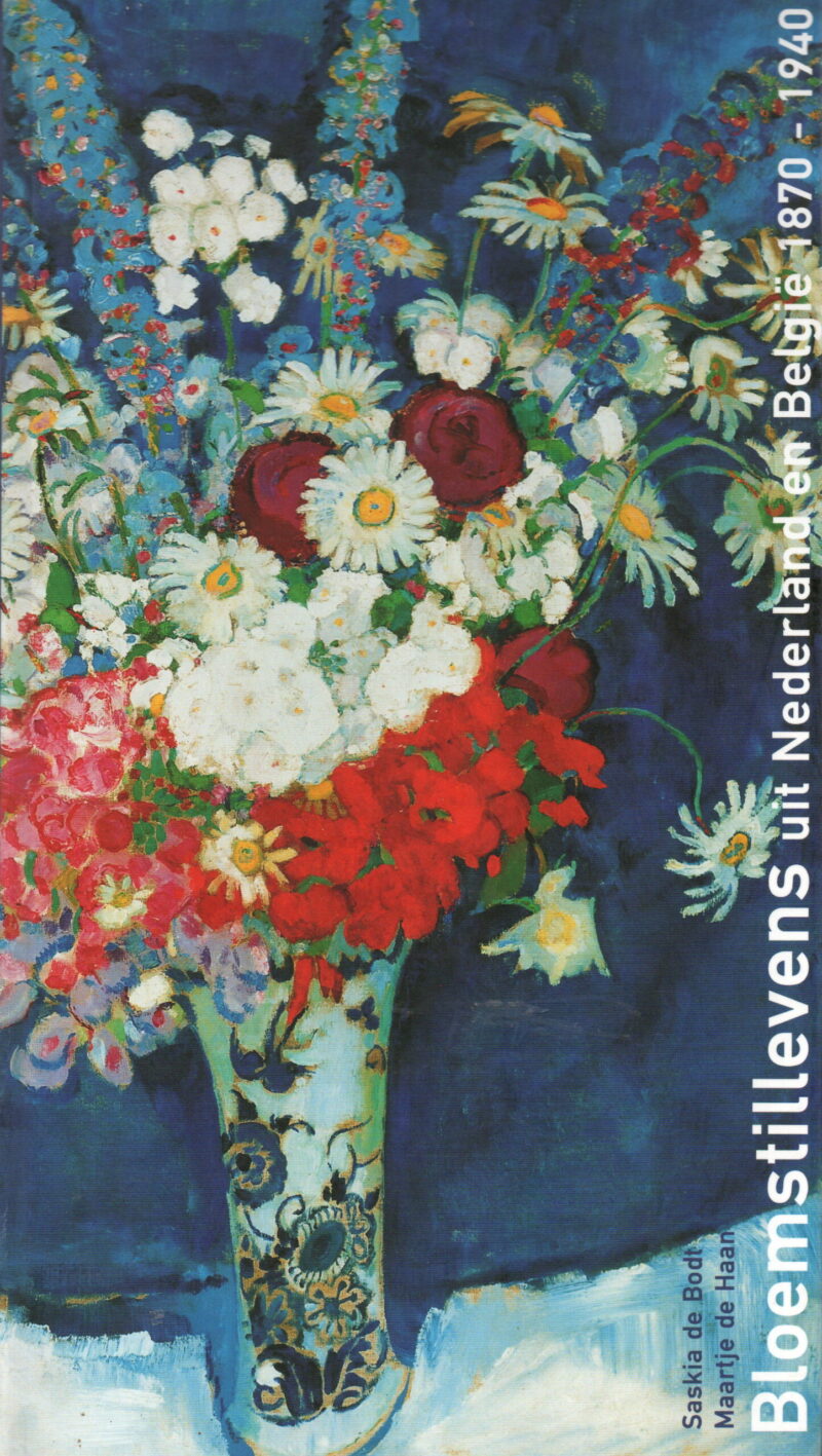 Bloemstillevens uit Nederland en België 1870-1940