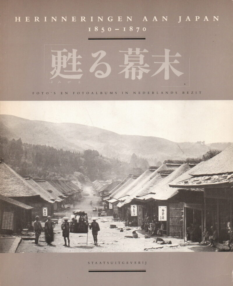 Herinneringen aan Japan - 1850-1870 - Foto's en fotoalbums in Nederlands bezit -