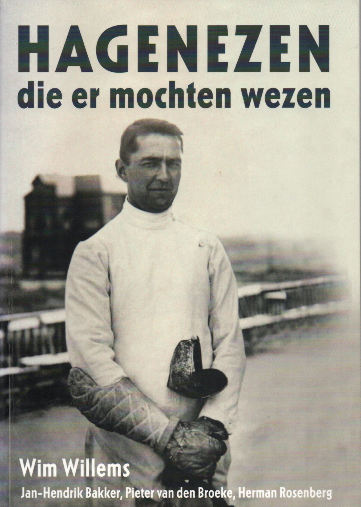 Hagenezen die er mochten wezen