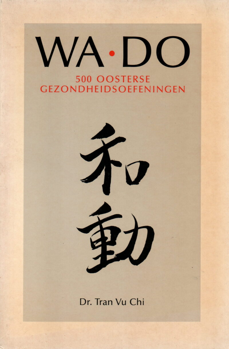 Wa Do - 500 Oosterse gezondheidsoefeningen -