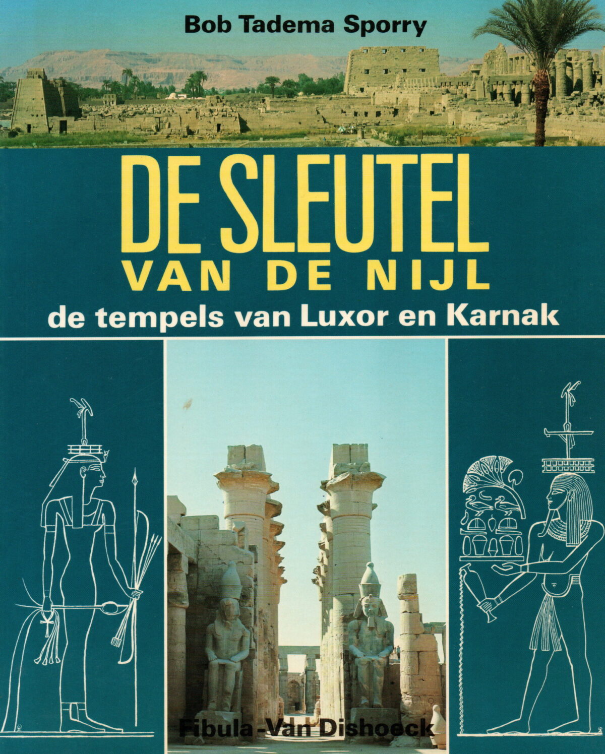 De sleutel van de Nijl - de tempels van Luxor en Karnak -