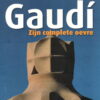 Gaudi - Zijn complete oevre -