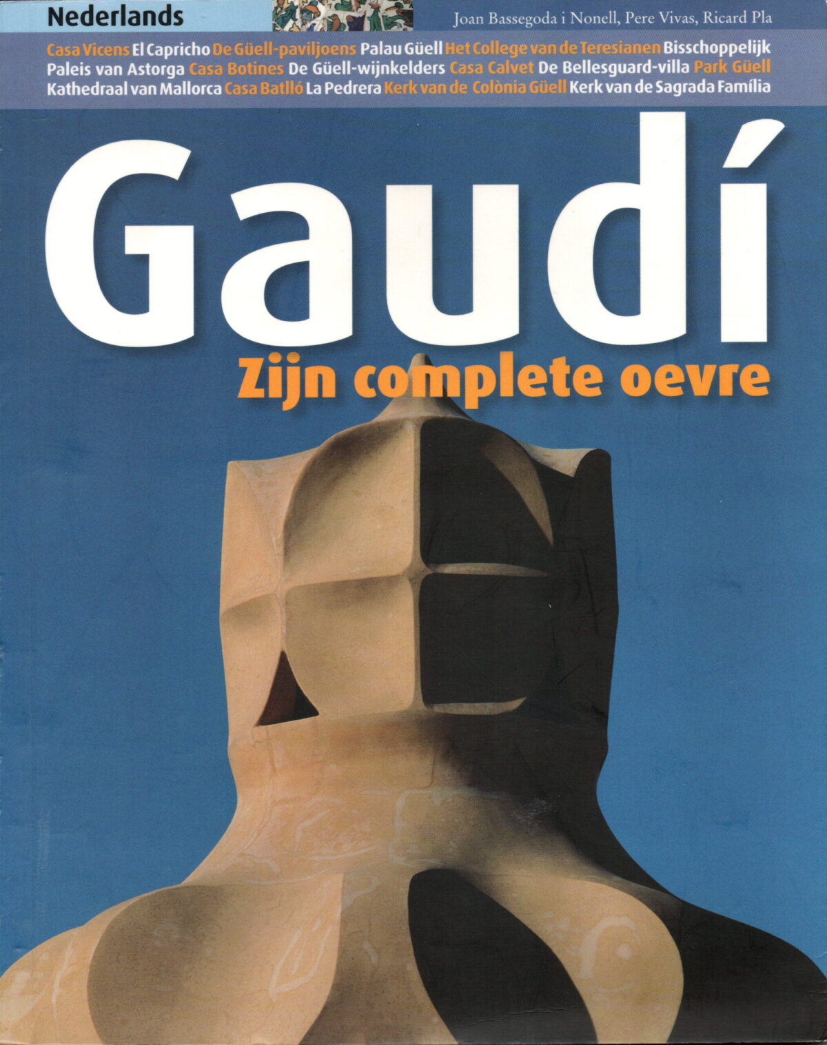 Gaudi - Zijn complete oevre -