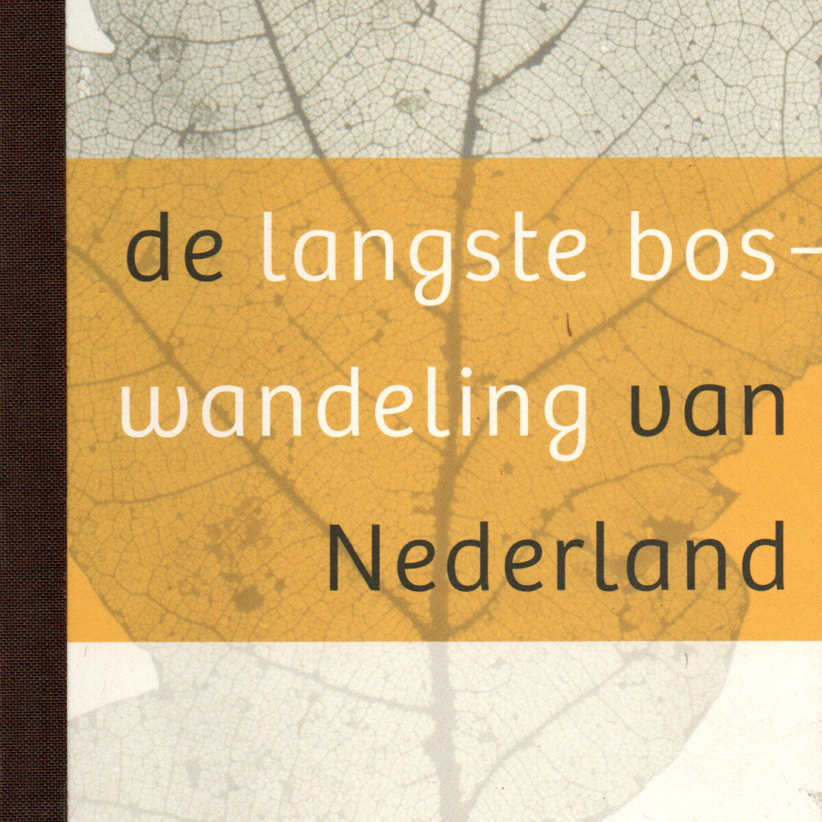 De langste boswandeling van Nederland - Rondom de Veluwe - deel 1 - Hattem-Wageningen -