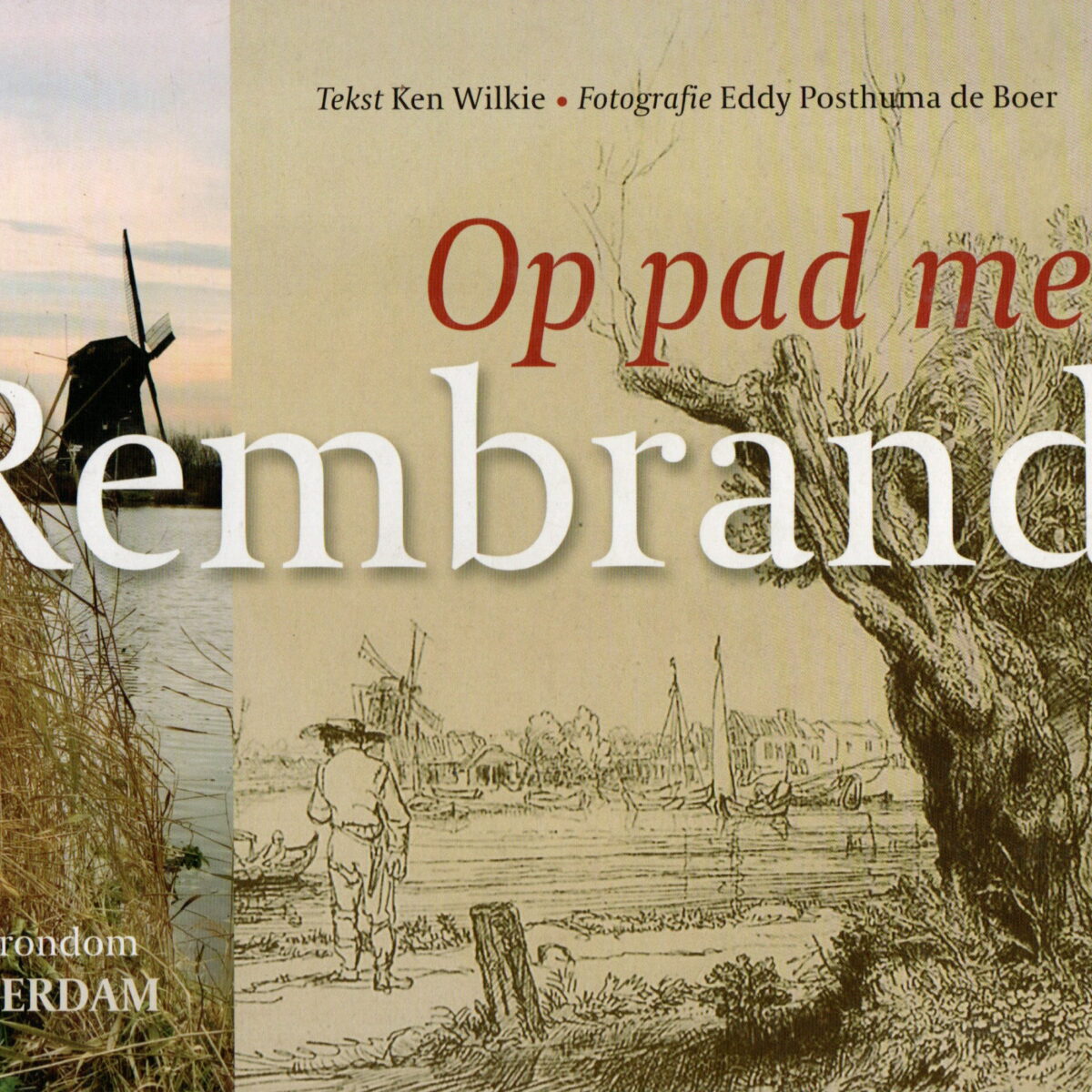 Op pad met Rembrandt - In en rondom Amsterdam -