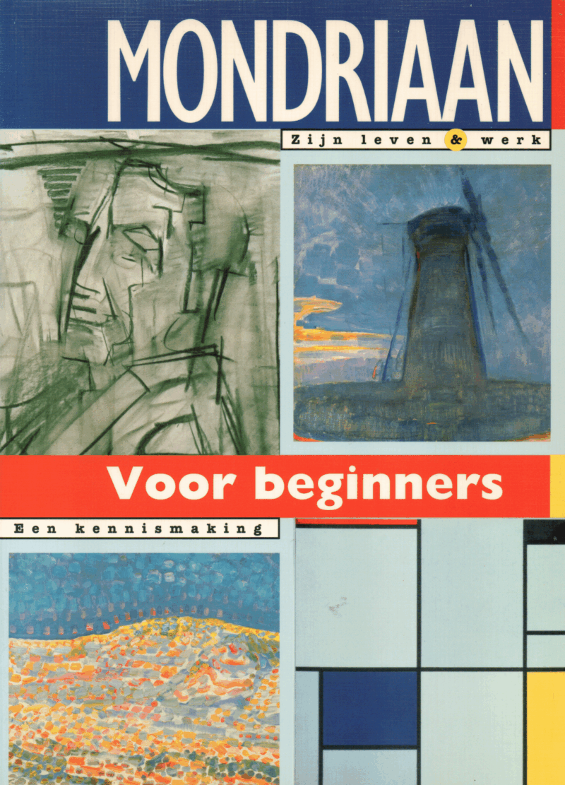 Scan_20240407-14 Mondriaan - Zijn leven & werk - Voor beginners - Een kennismaking -