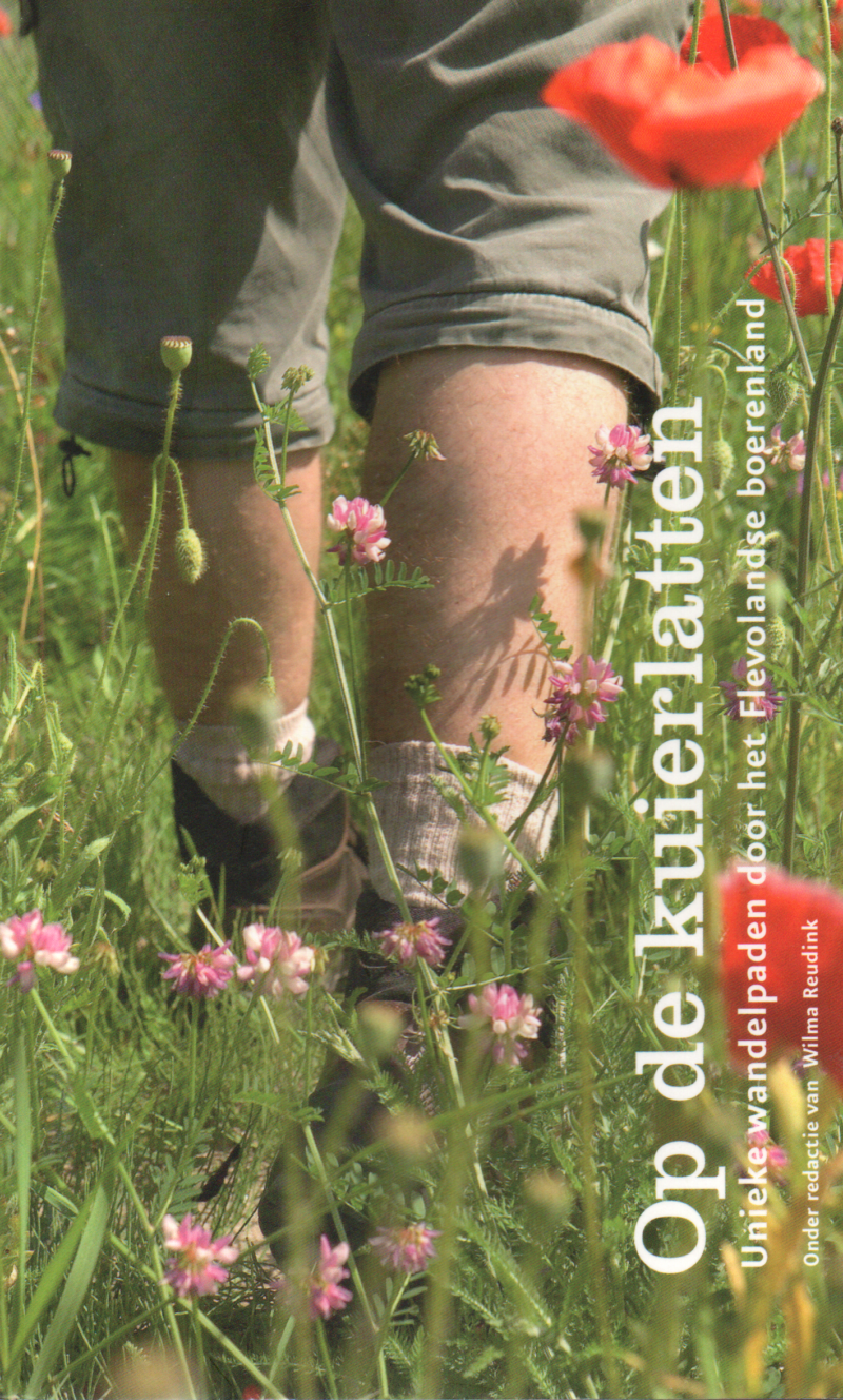 Op de kuierlatten - Unieke wandelpaden door het Flevolandse boerenland -