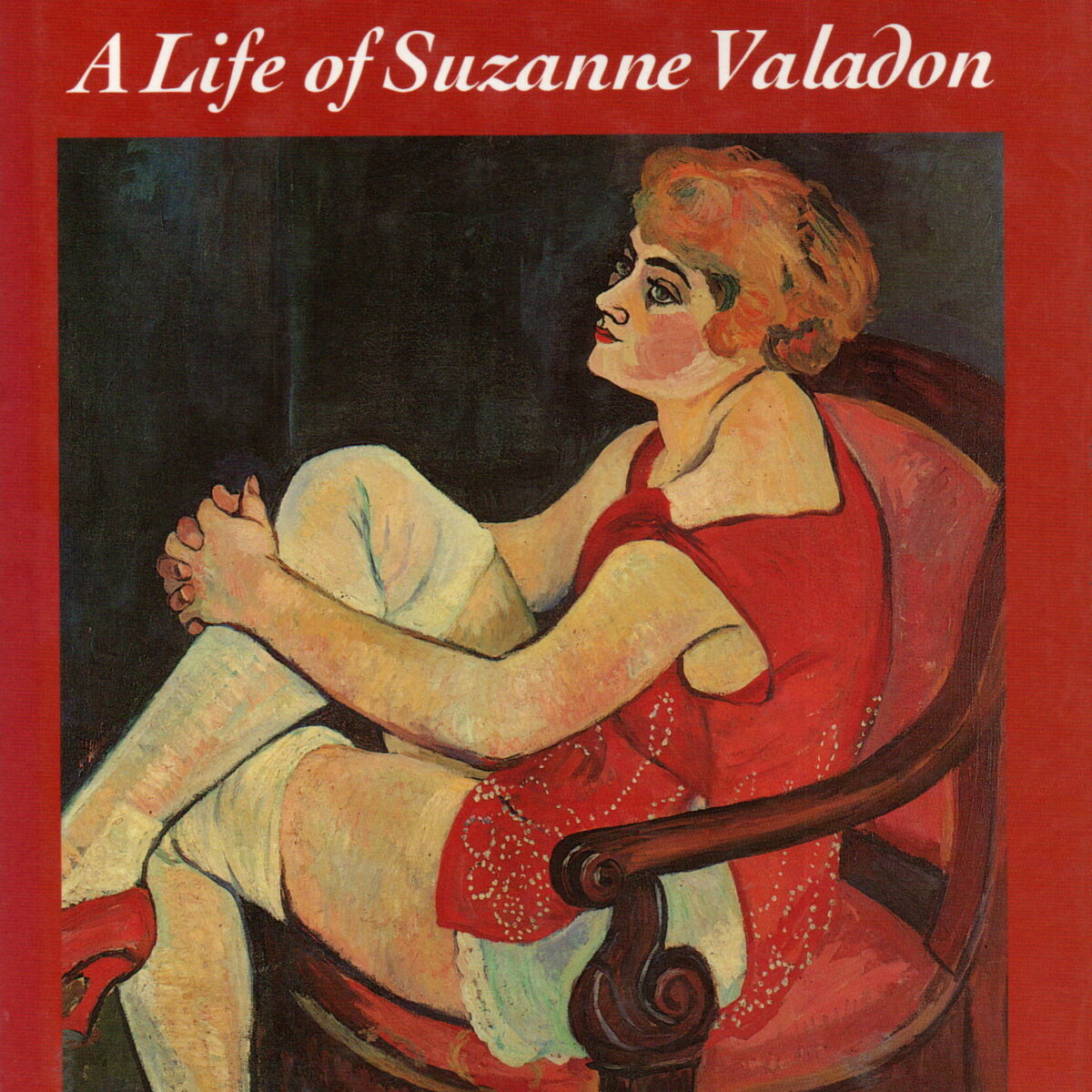 Mistress of Montmartre - A Life of Suzanne Valadon -