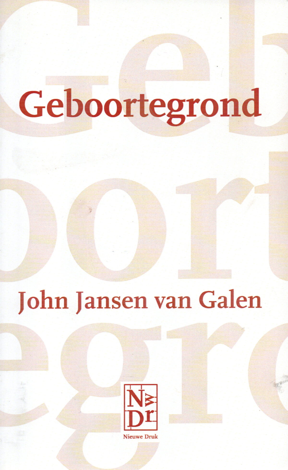 Geboortegrond - In het Land van Rijn en IJssel -